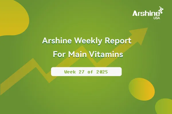 2025 Arshine Weekly Report For Main Vitamins June 30-July4 / Week 27 of 2025